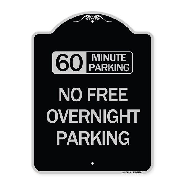 60 Minute Parking No Free Overnight Parking Heavy-Gauge Aluminum Sign, 24" x 18", BS-1824-24368